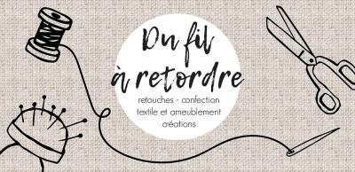 Du Fil à Retordre - Retouches et Confection - sur Rdv